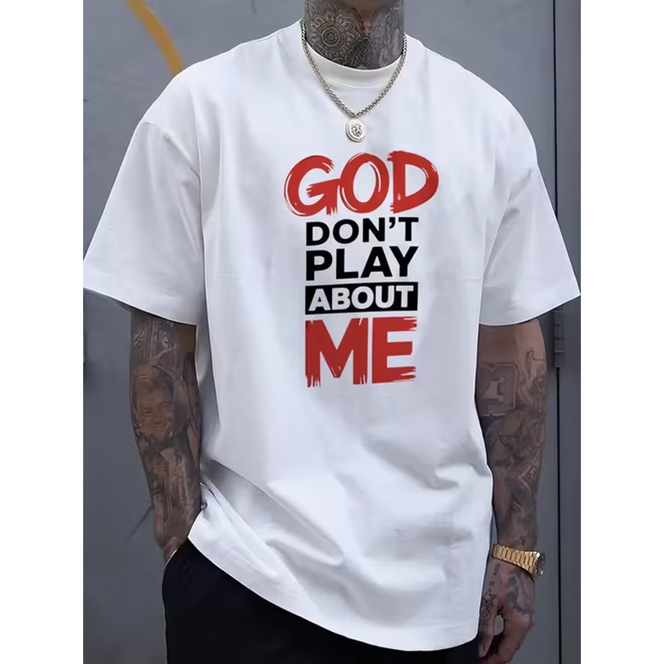 Graphic Tee Oversized - God Don't Play About Me Letter